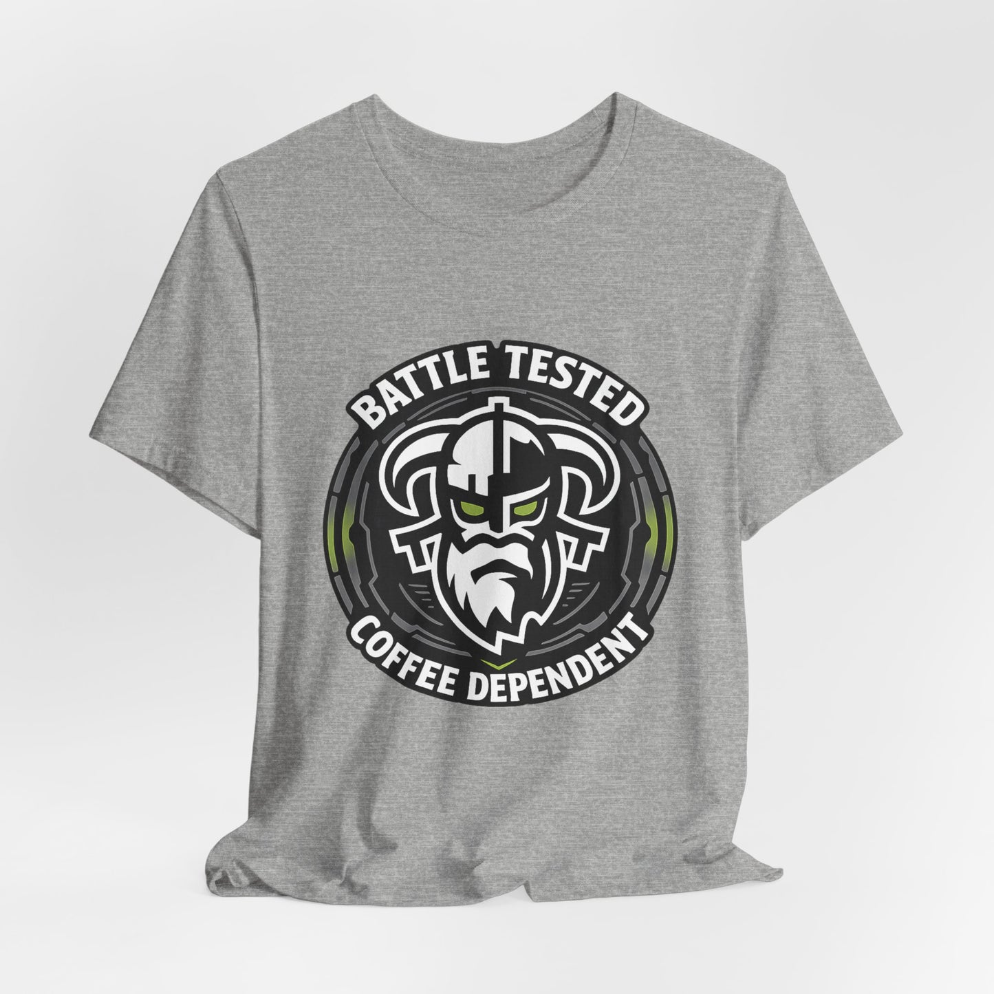 Battle Tested Coffee Dependent T-Shirt
