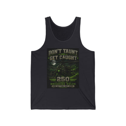Tank Top — "Don't Taunt or Get Caught" Apache Graphic