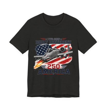 Built Different 250 America T‑Shirt — Patriotic A‑10 Warthog Jet Tee (1776–2026)