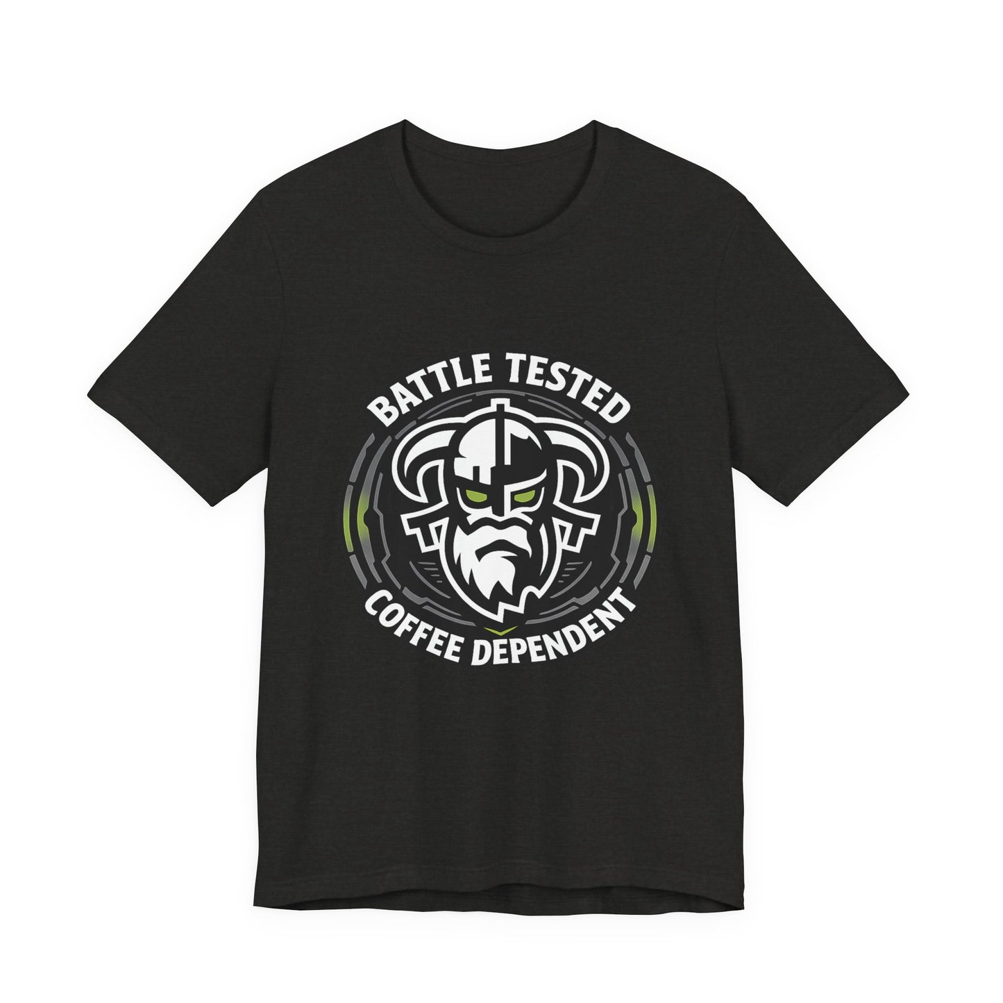Battle Tested Coffee Dependent T-Shirt