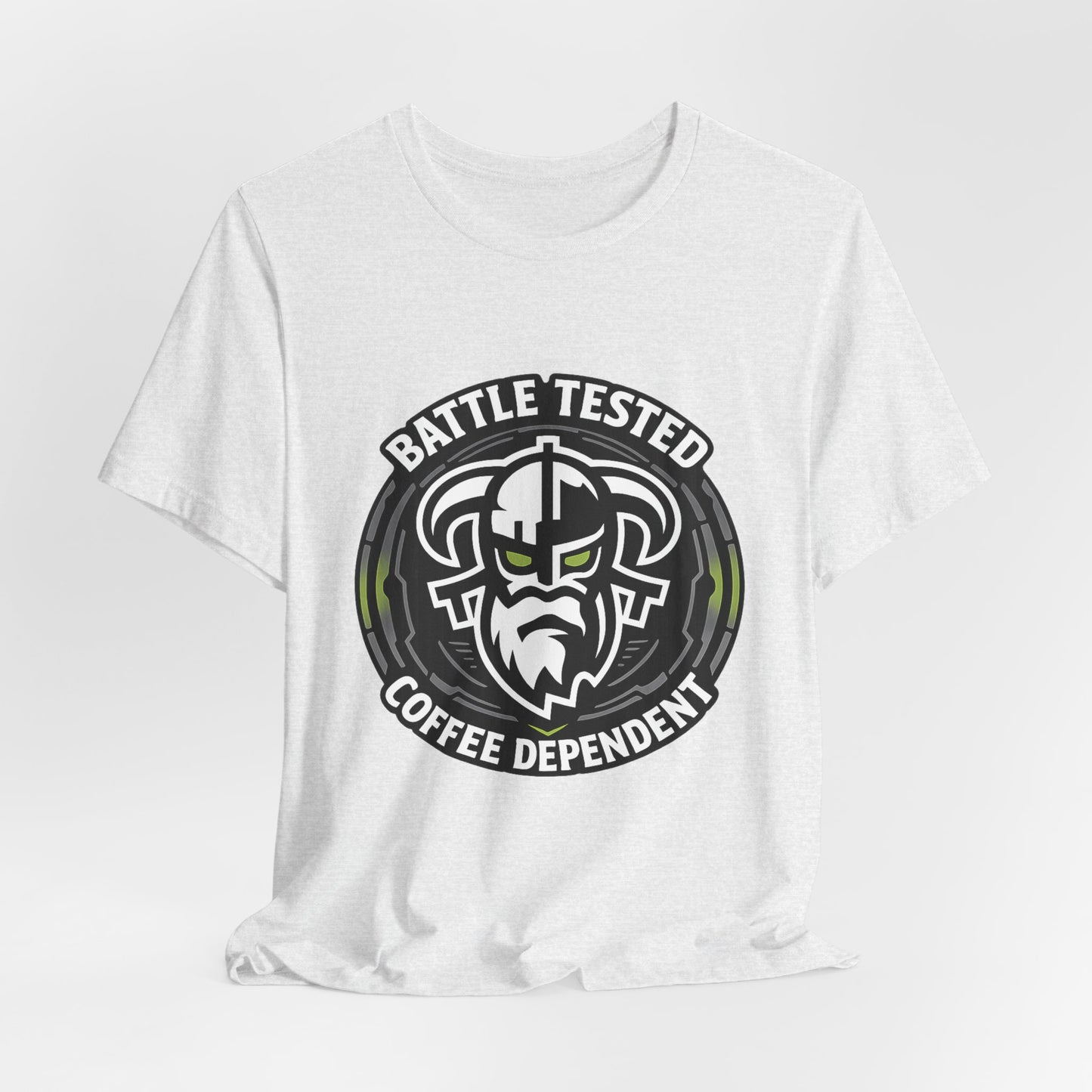 Battle Tested Coffee Dependent T-Shirt