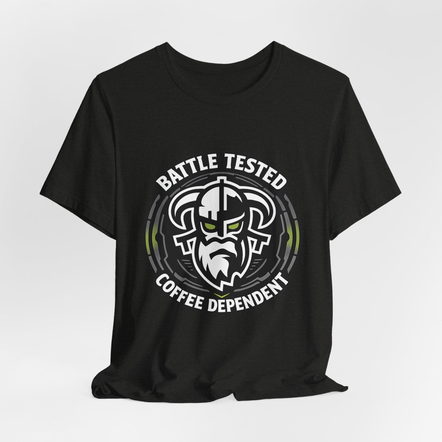 Battle Tested Coffee Dependent T-Shirt