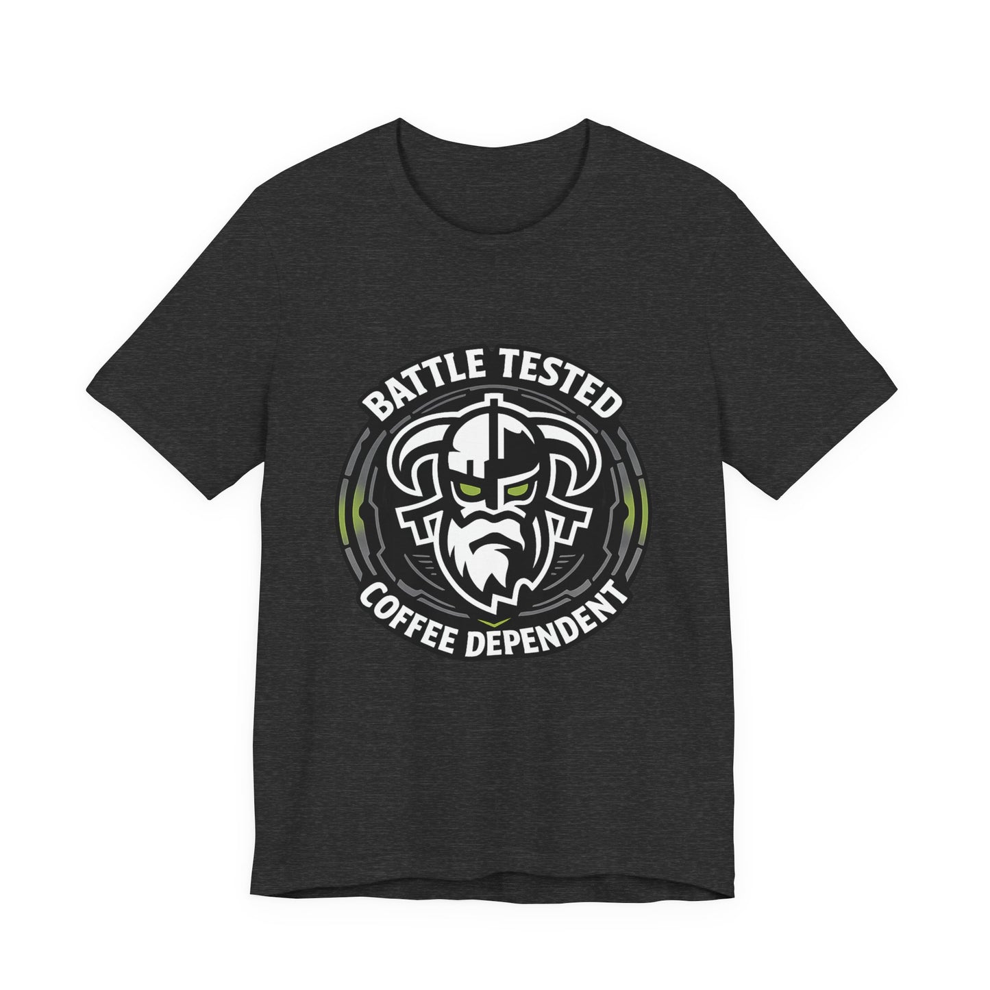 Battle Tested Coffee Dependent T-Shirt