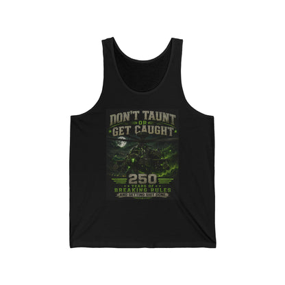 Tank Top — "Don't Taunt or Get Caught" Apache Graphic