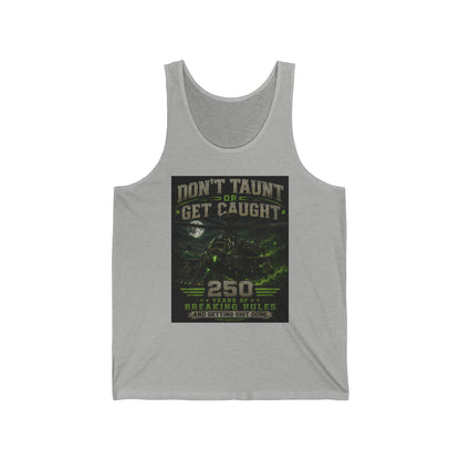 Tank Top — "Don't Taunt or Get Caught" Apache Graphic
